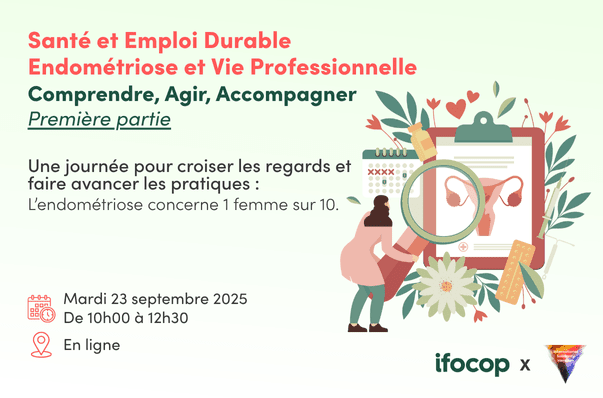 santé et emploi durable : endométriose et vie professionnelle matin